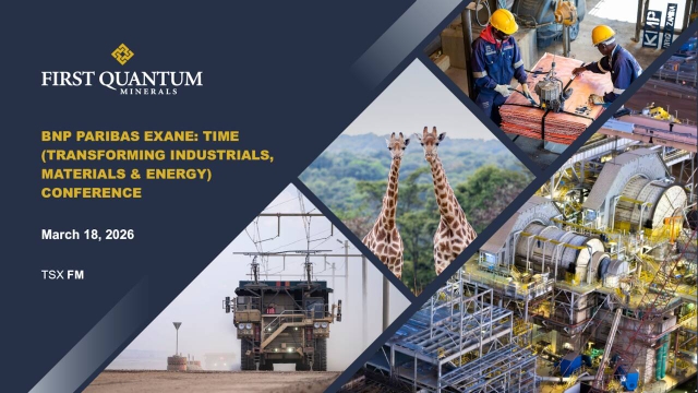First Quantum Minerals Ltd. (FM:CA) Presents at BNP Paribas ...