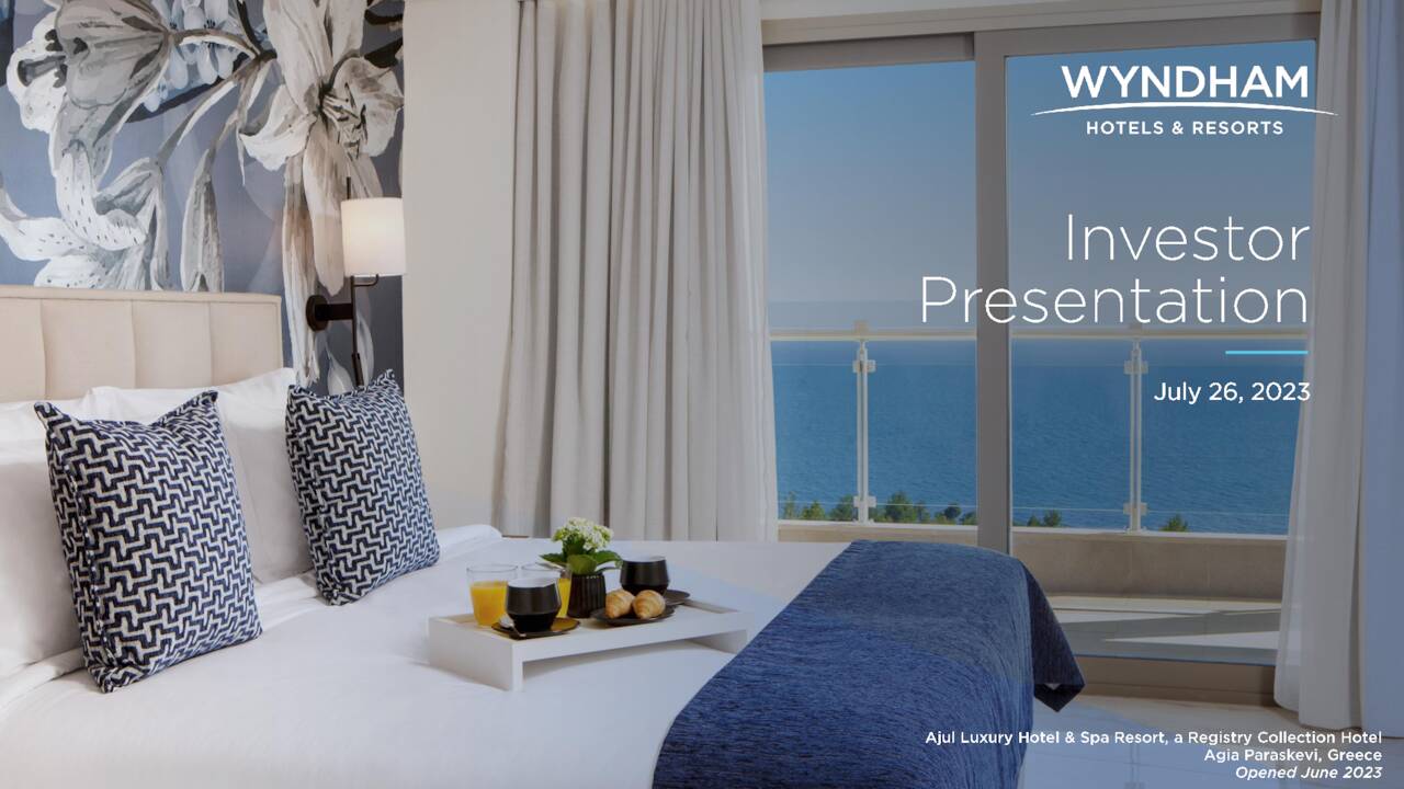 Wyndham Hotels & Resorts, Inc. 2023 Q2 - Results - Earnings Call ...