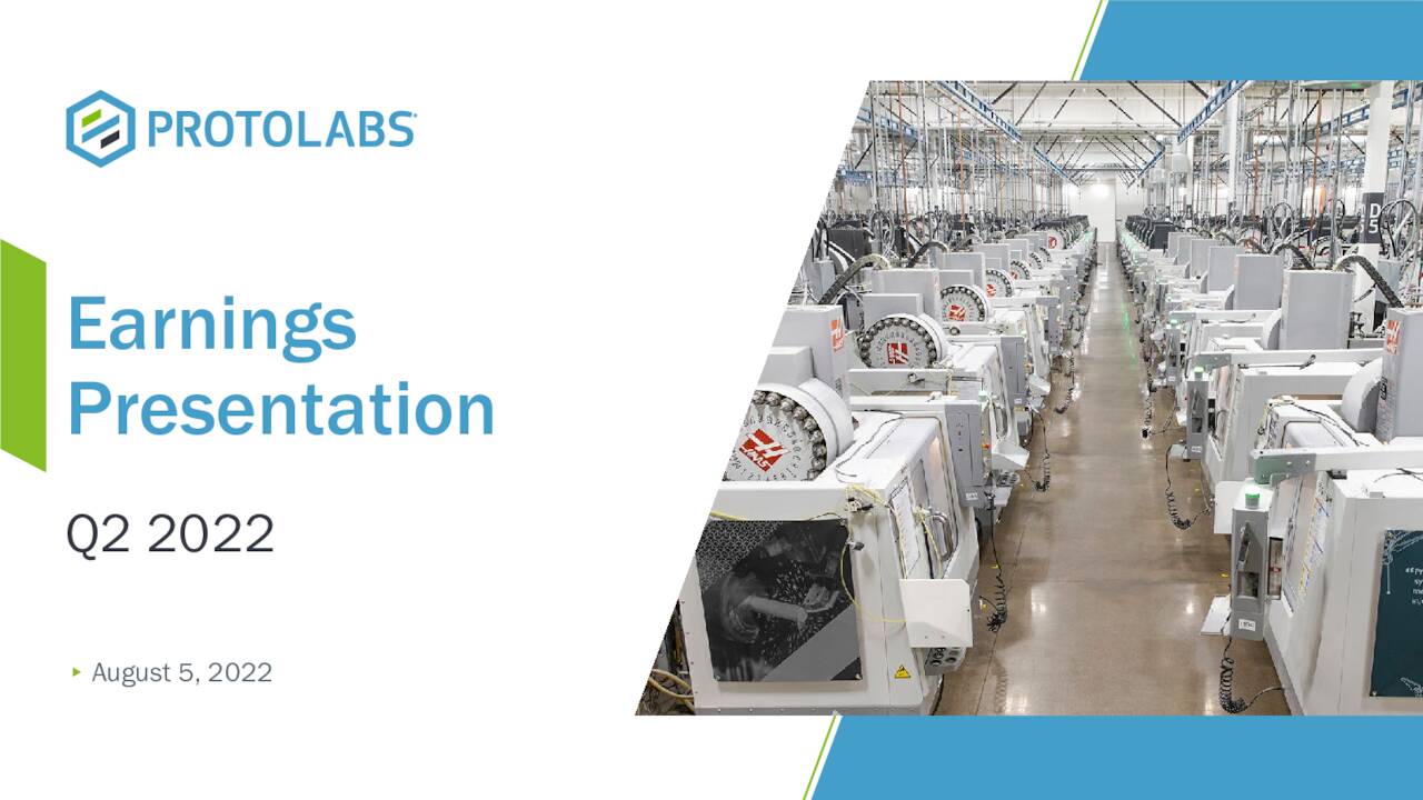 Proto Labs, Inc. 2022 Q1 Results Earnings Call Presentation (NYSE