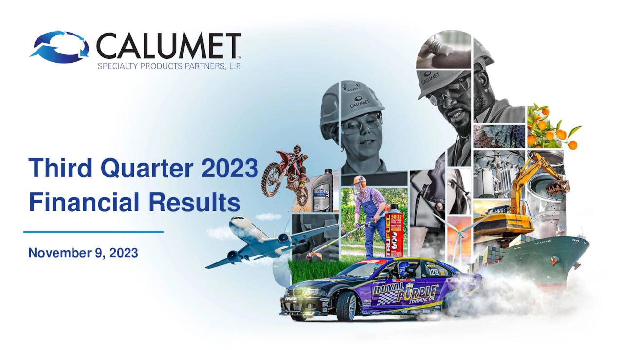 Calumet Specialty Products Partners, L.P. 2023 Q3 - Results - Earnings ...