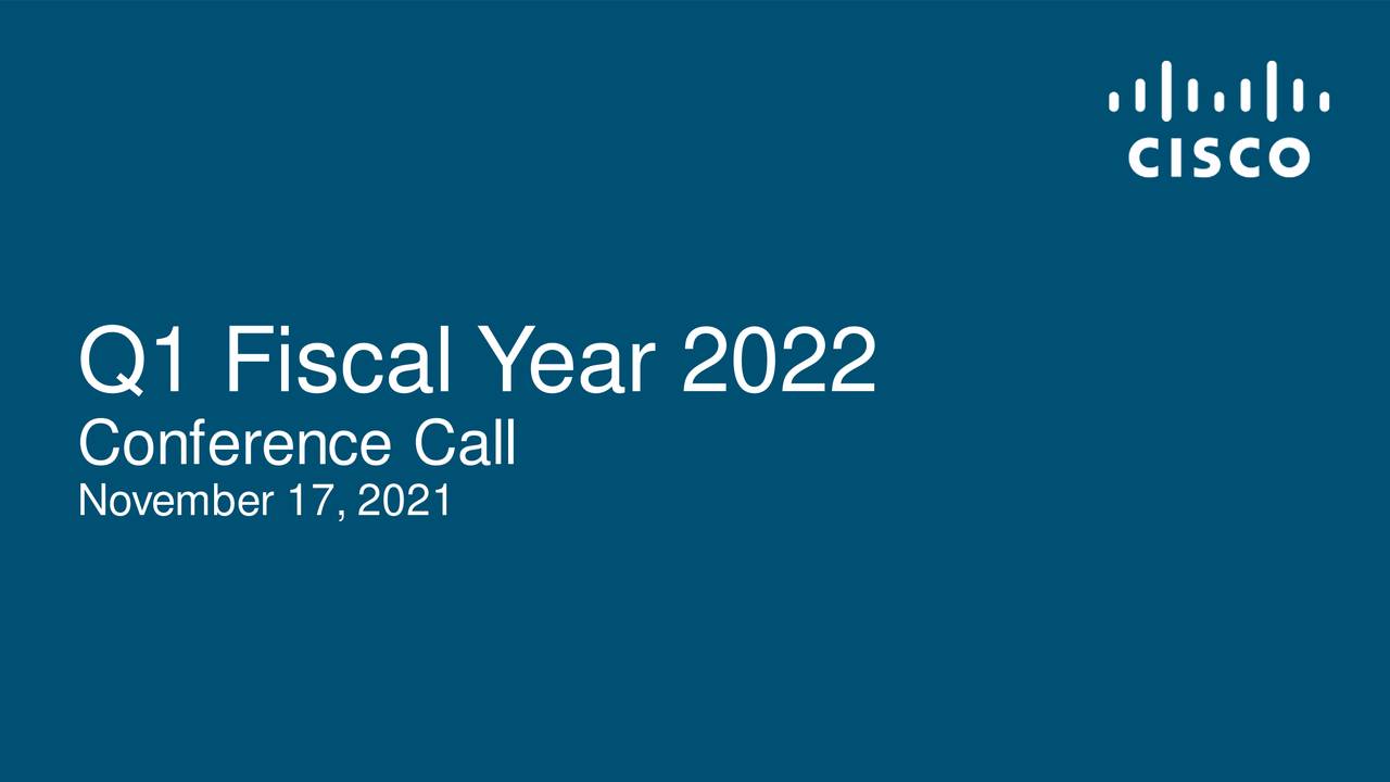 Cisco Systems, Inc. 2022 Q1 Results Earnings Call Presentation