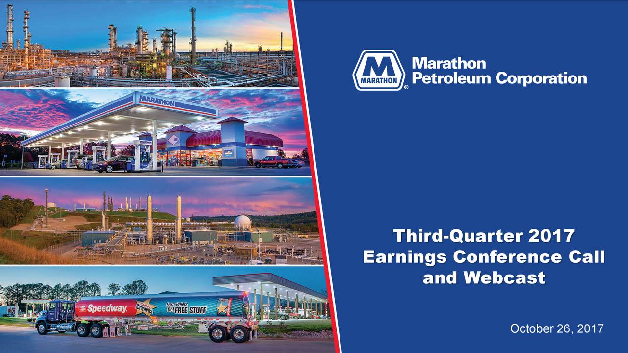 Marathon Petroleum Corp. 2017 Q3 - Results - Earnings Call Slides (NYSE ...