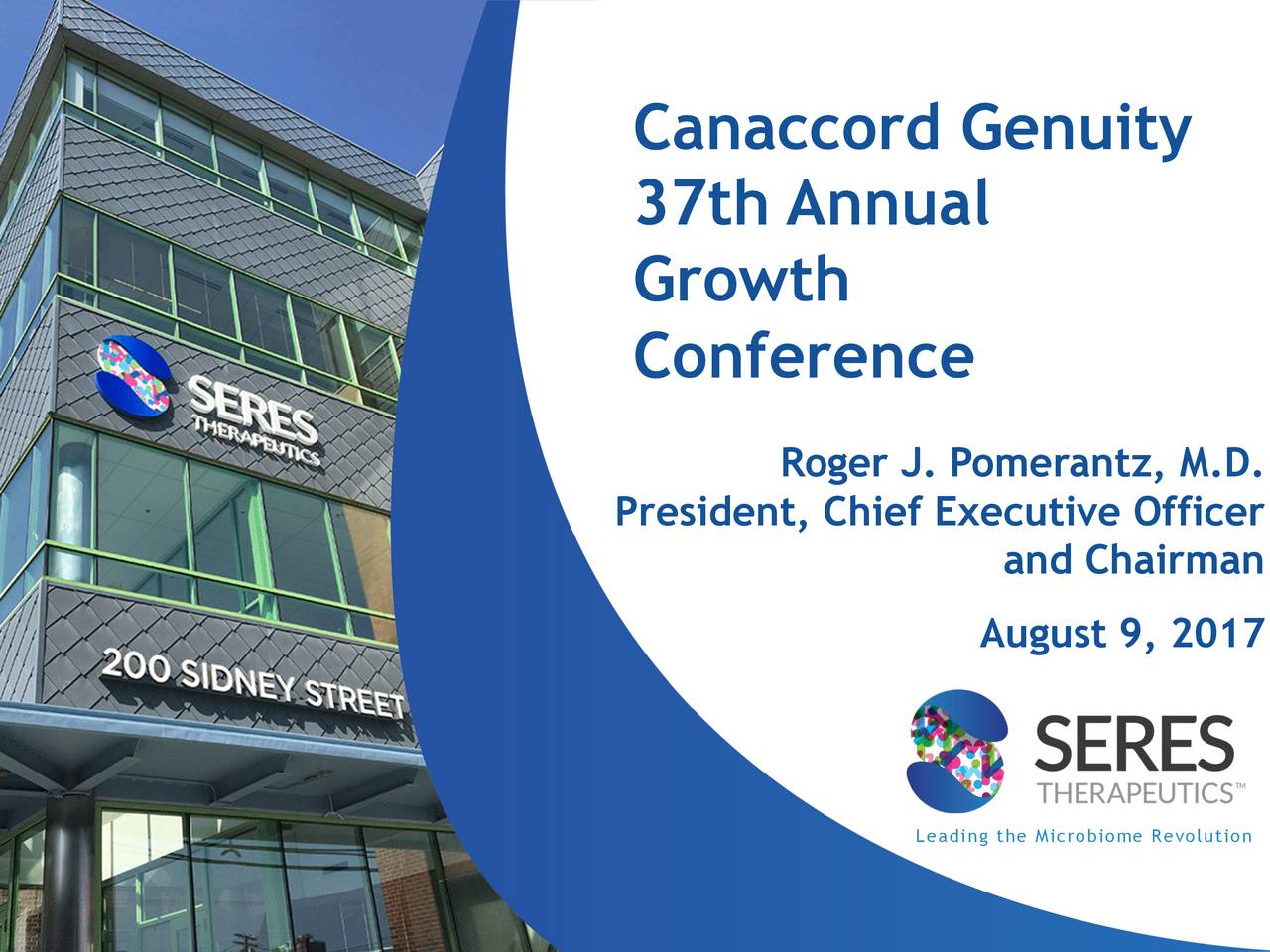 Seres Therapeutics (MCRB) Presents At Canaccord Genuity 37th Annual