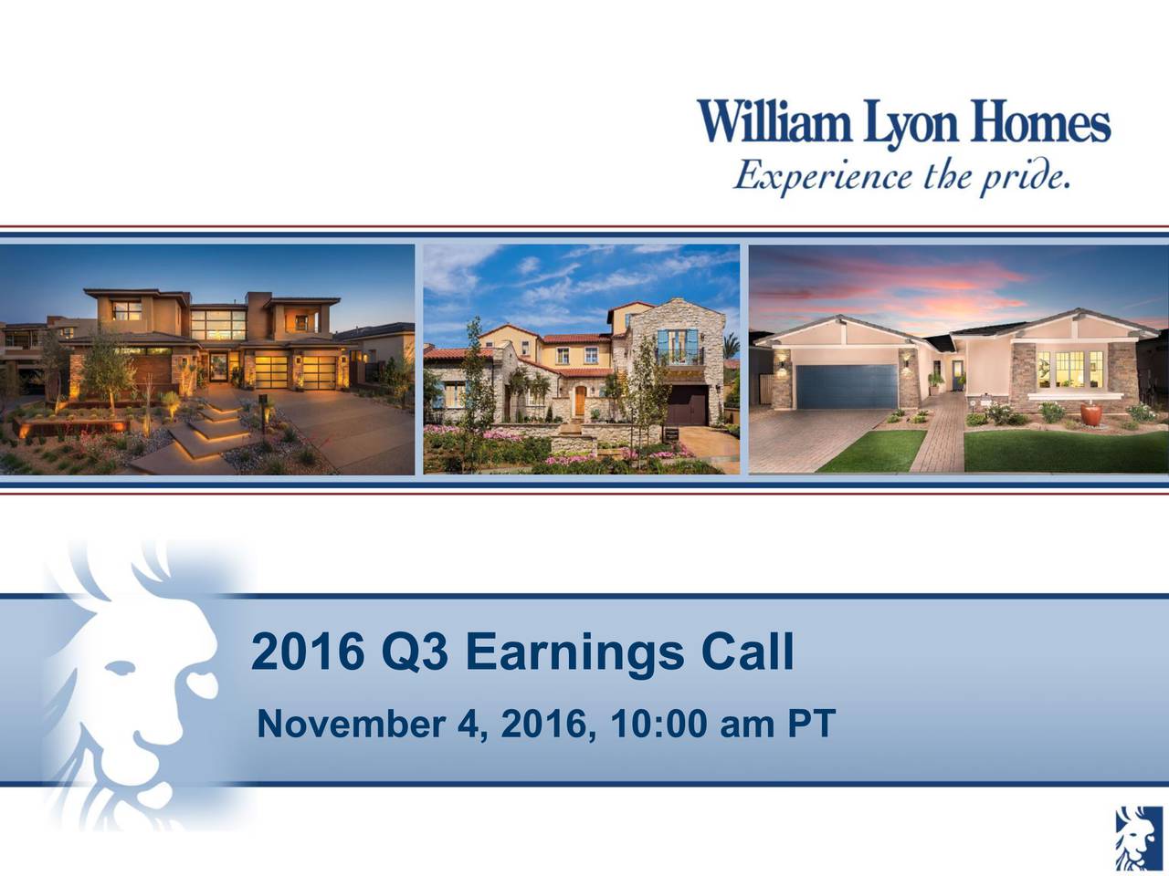 William Lyon Homes 2016 Q3 Results Earnings Call Slides (NYSEWLH