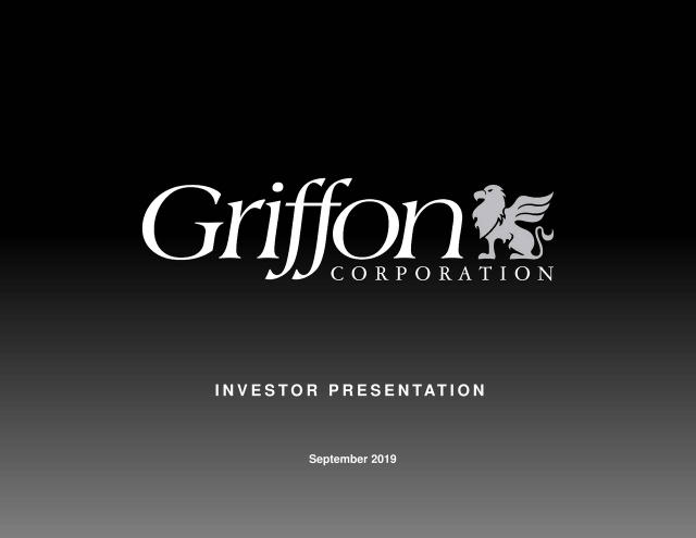 Griffon (GFF) Investor Presentation - Slideshow (NYSE:GFF) 2019-09-26 ...