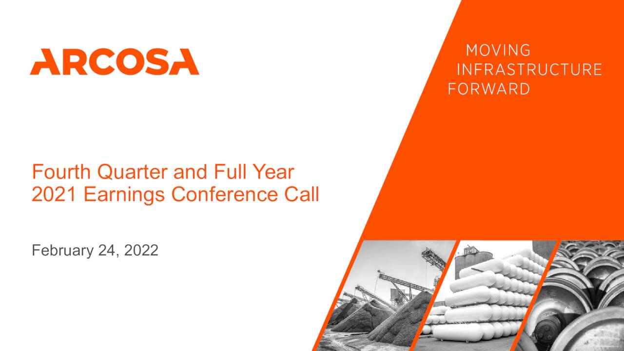 Arcosa, Inc. 2021 Q4 Results Earnings Call Presentation (NYSEACA