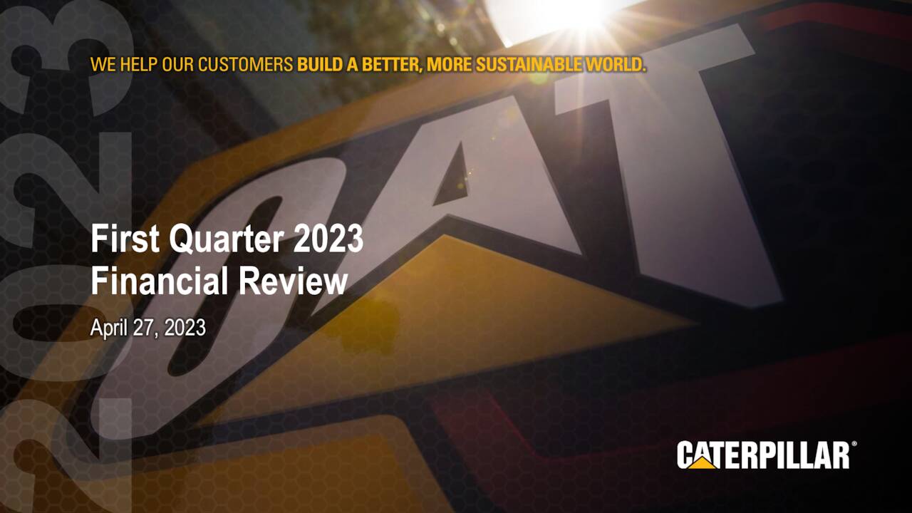 Caterpillar Inc. 2023 Q1 Results Earnings Call Presentation (NYSE