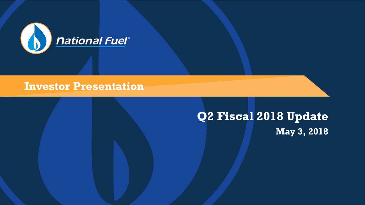 National Fuel Gas Co. 2018 Q2 Results Earnings Call Slides (NYSE