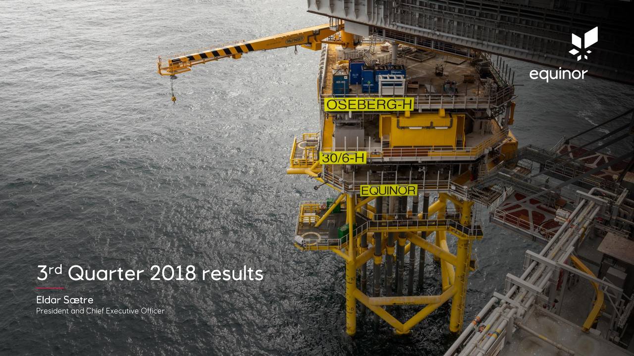 Equinor ASA 2018 Q3 - Results - Earnings Call Slides (NYSE:EQNR ...