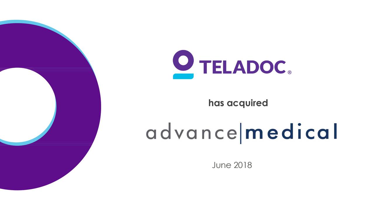 Teladoc (TDOC) Acquired Advance Medical - Slideshow (NYSE:TDOC ...