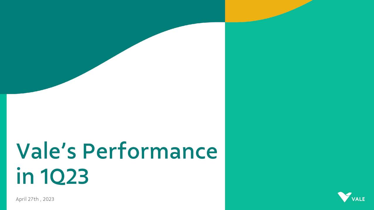 vale-s-a-2023-q1-results-earnings-call-presentation-nyse-vale