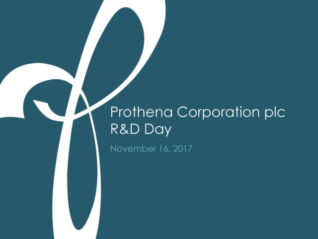 Prothena (PRTA) On R&D Day - Slideshow (NASDAQ:PRTA) 2017-11-17 ...