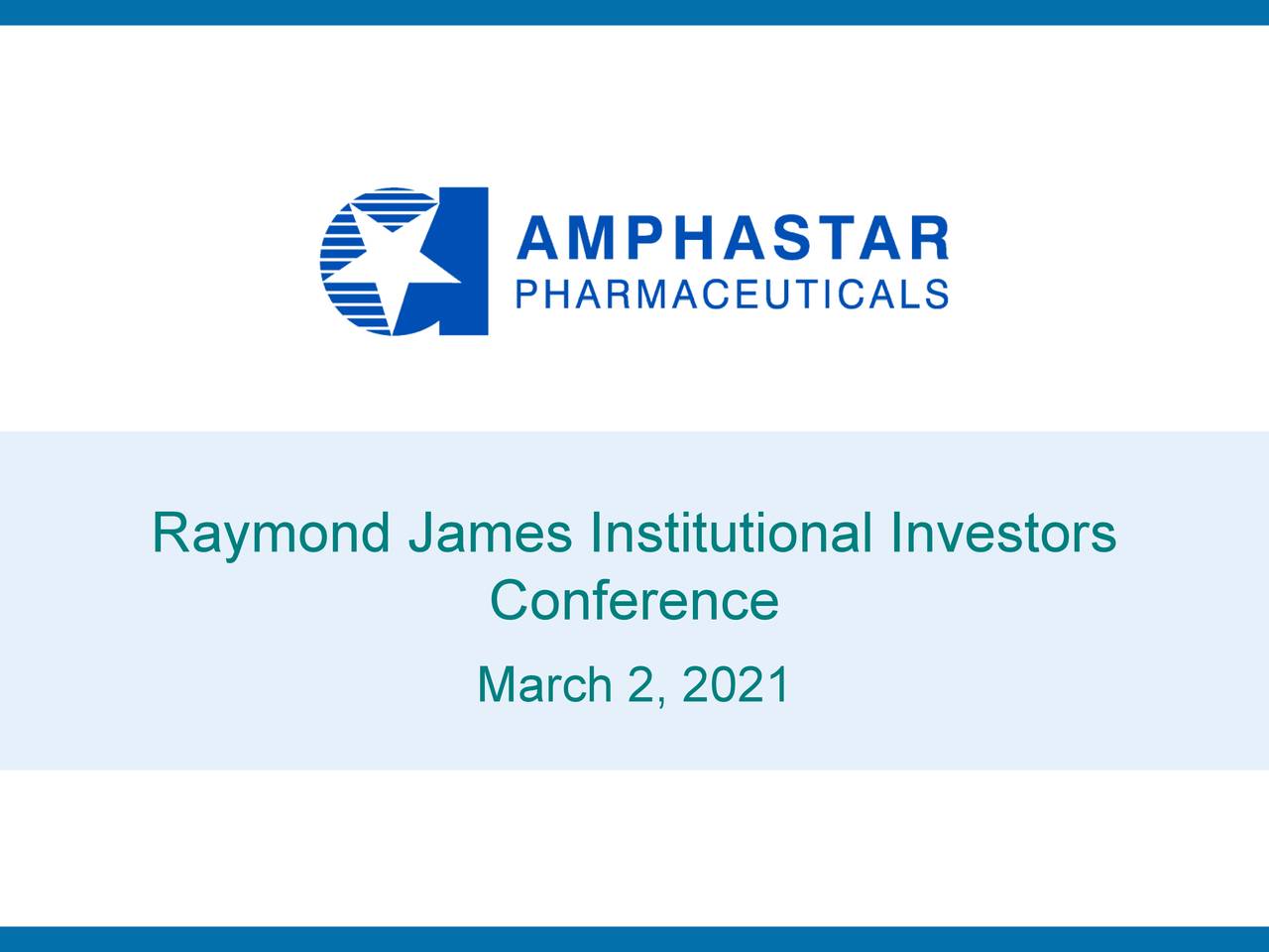 Amphastar Pharmaceuticals (AMPH) Presents At Raymond James 42nd Annual