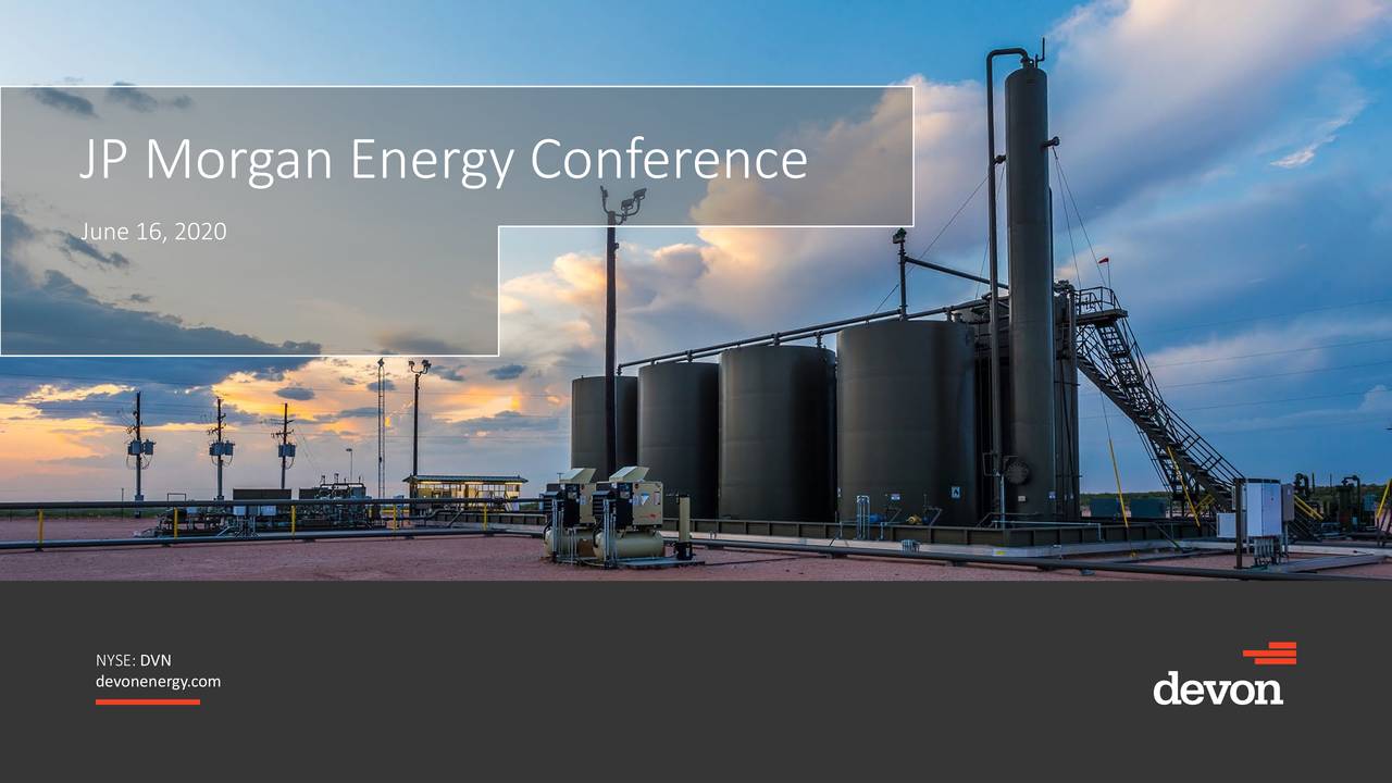 Devon Energy (DVN) Presents At JP Energy Conference Slideshow