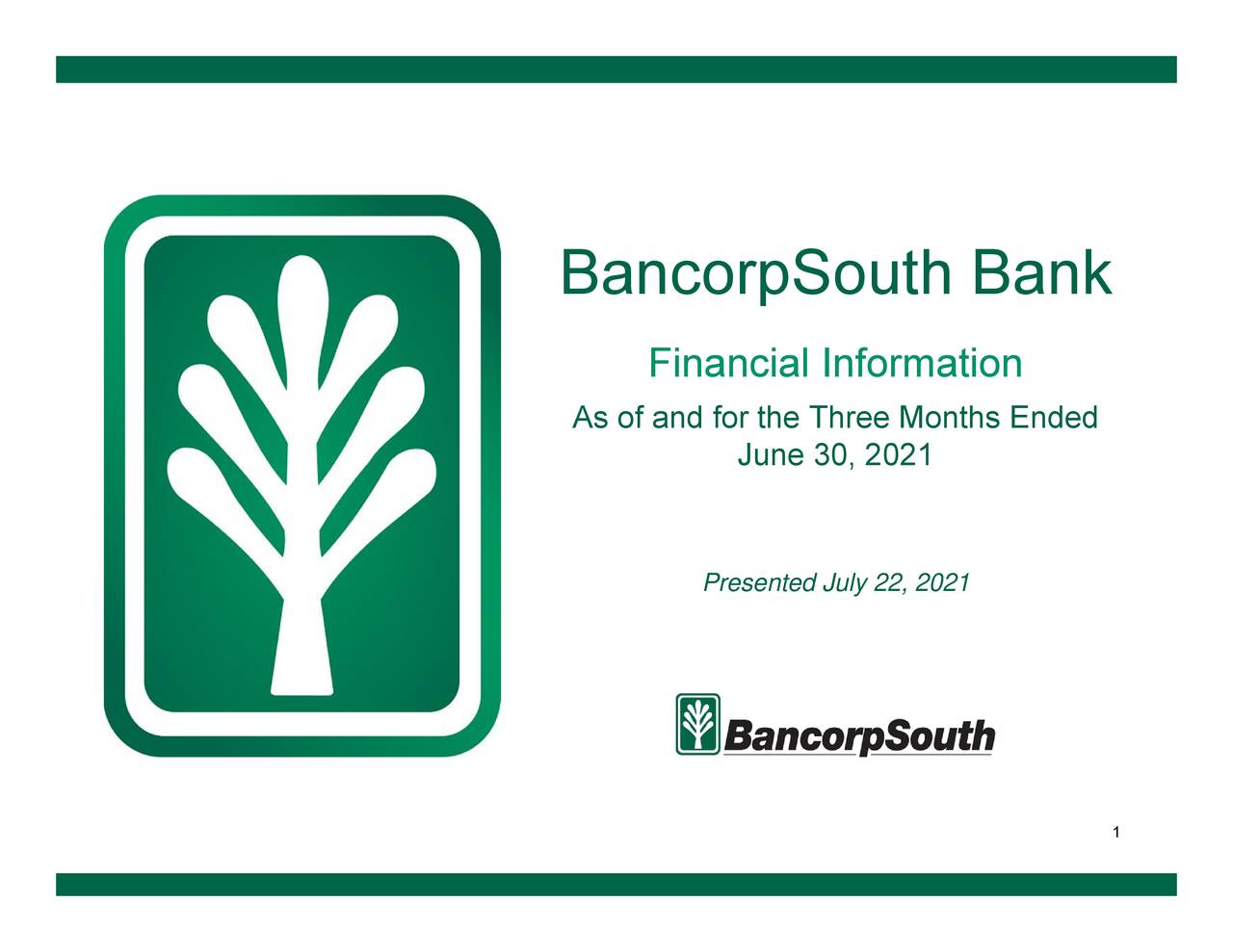 BancorpSouth Bank 2021 Q2 Results Earnings Call Presentation (NYSECADE) Seeking Alpha