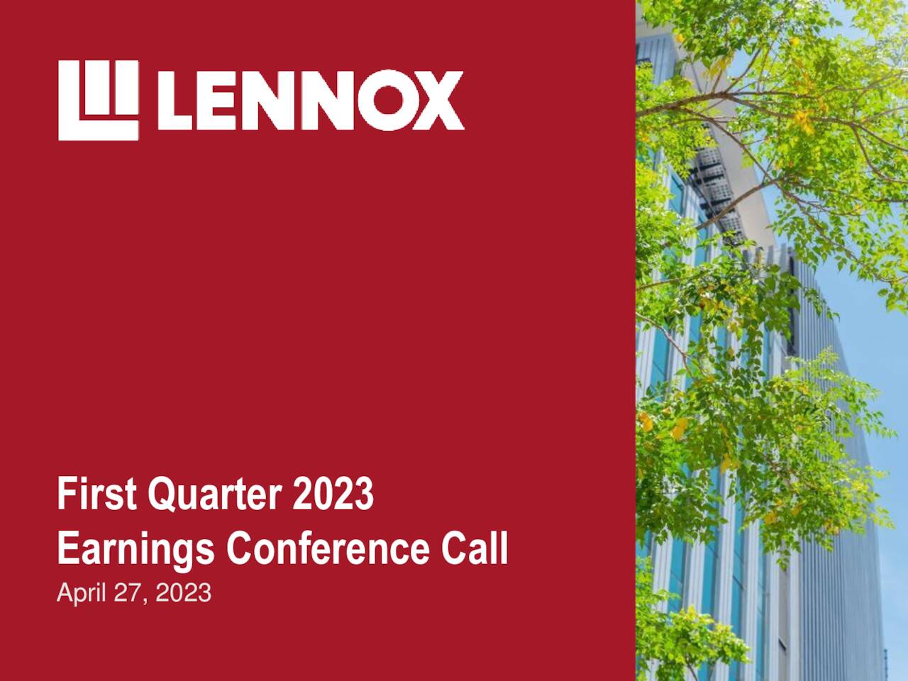 Lennox International Inc. 2023 Q1 Results Earnings Call
