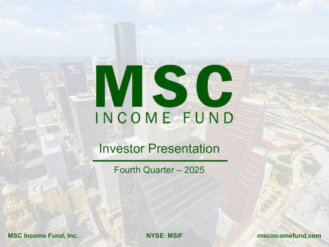 MSC Income Fund, Inc. 2025 Q4 - Results - Earnings Call Presentation ...