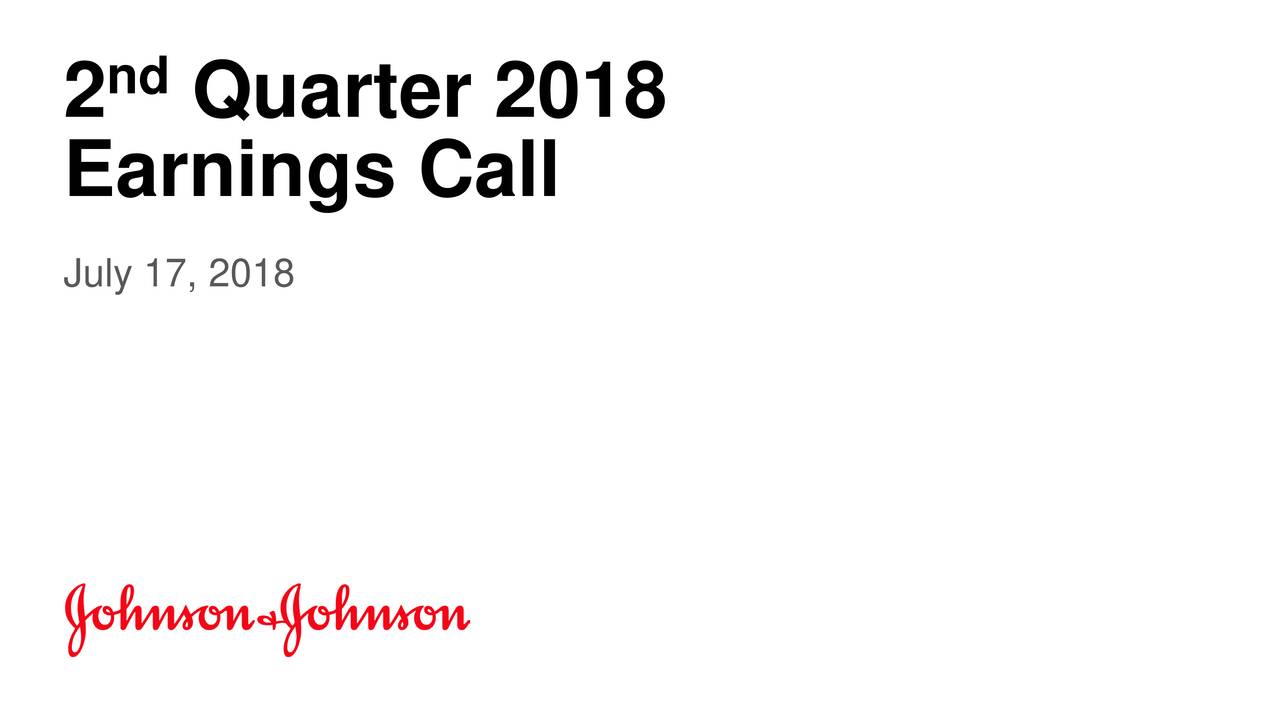 Johnson & Johnson 2018 Q2 Results Earnings Call Slides (NYSEJNJ
