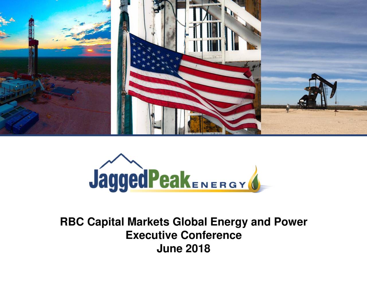 Jagged Peak Energy (JAG) Presents At RBC Capital Markets Global Energy