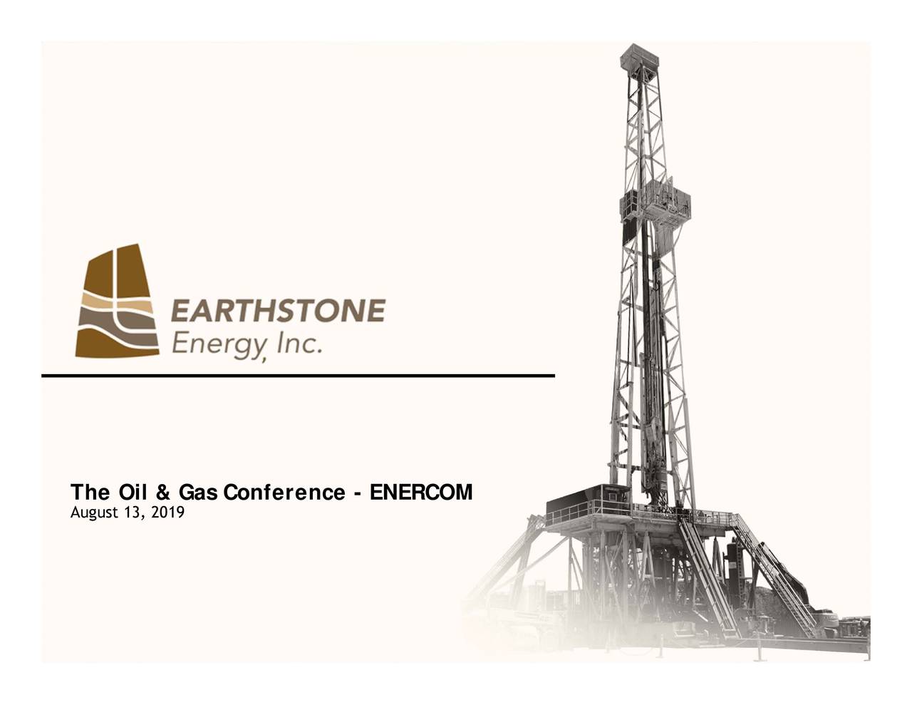 Earthstone Energy (ESTE) Presents At EnerCom Oil & Gas Conference ...