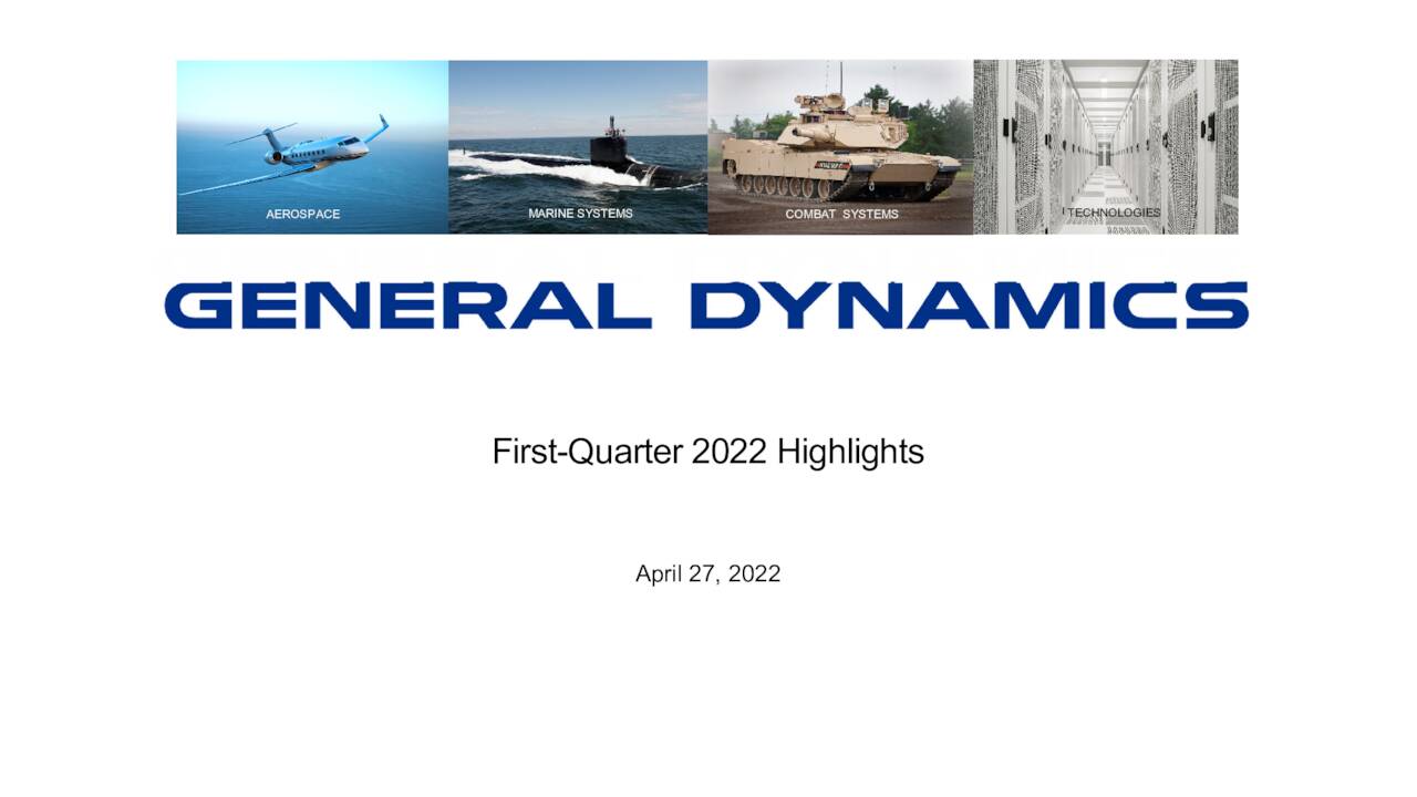 General Dynamics Corporation 2022 Q1 - Results - Earnings Call ...