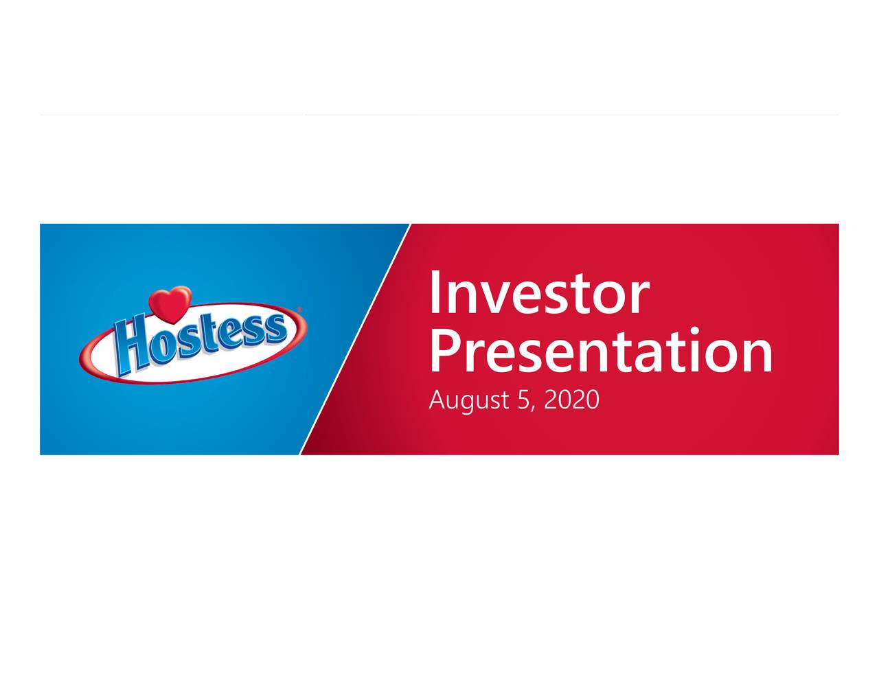 Hostess Brands, Inc. 2020 Q2 Results Earnings Call Presentation