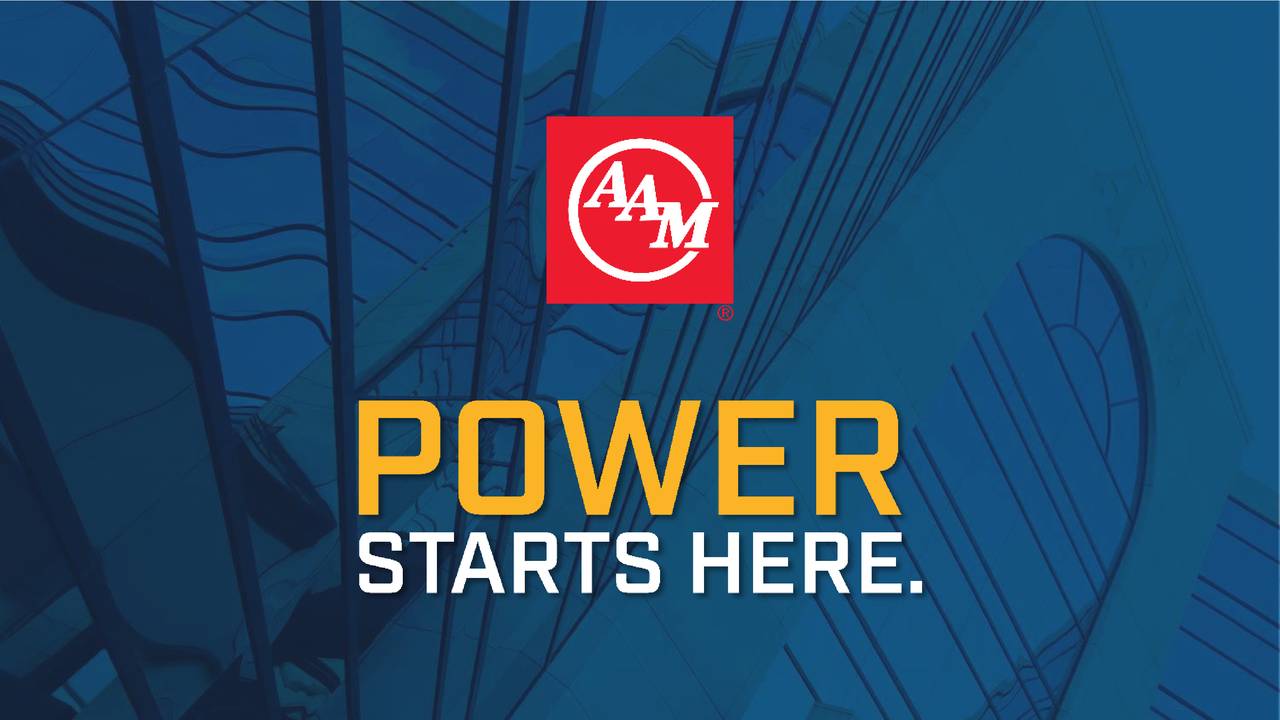 American Axle & Manufacturing Holdings, Inc. 2018 Q1 Results Earnings Call Slides American