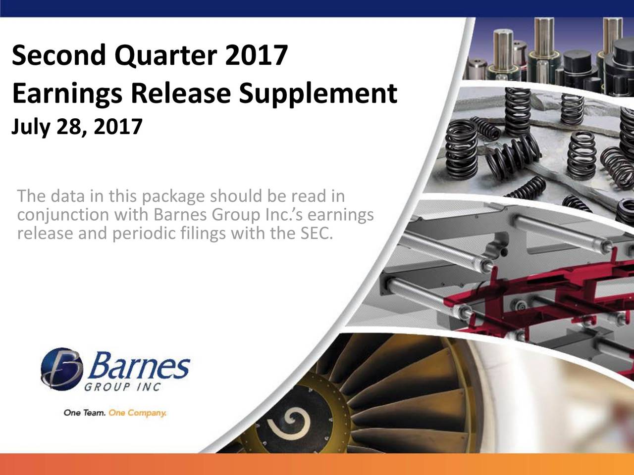 Barnes Group Inc 2017 Q2 - Results - Earnings Call Slides (NYSE:B ...