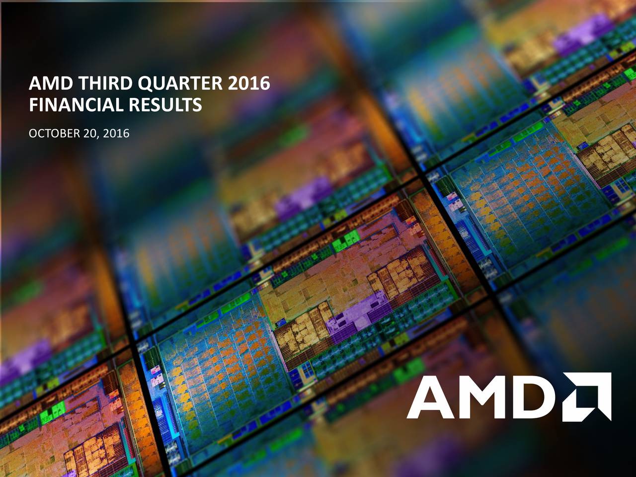Advanced Micro Devices, Inc. 2016 Q3 Results Earnings Call Slides (NASDAQAMD) Seeking Alpha