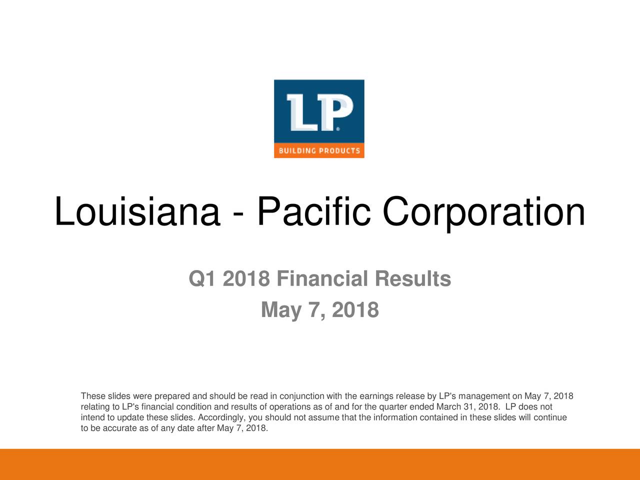 Louisiana-Pacific Corporation 2018 Q1 - Results - Earnings Call Slides ...