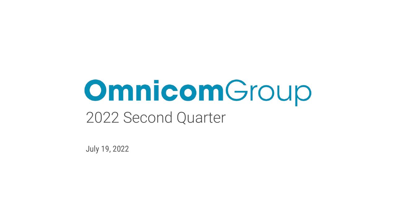 Omnicom Group Inc. 2022 Q2 - Results - Earnings Call Presentation (NYSE ...