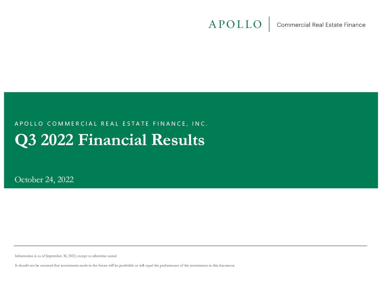 Apollo Commercial Real Estate Finance, Inc. 2022 Q3 Results Earnings Call Presentation (NYSE