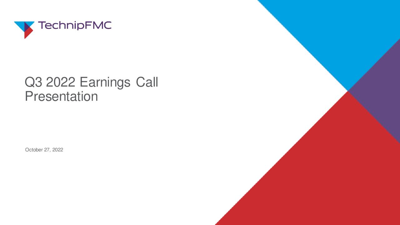 TechnipFMC Plc 2022 Q3 - Results - Earnings Call Presentation (NYSE:FTI ...