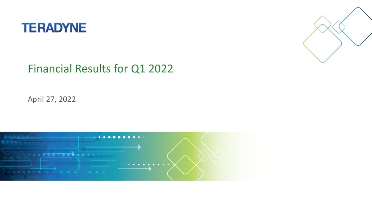 teradyne-inc-2022-q1-results-earnings-call-presentation-nasdaq