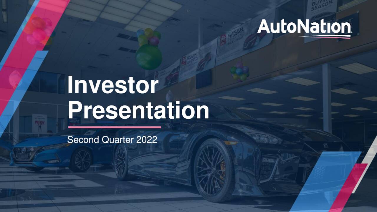 AutoNation, Inc. 2022 Q2 Results Earnings Call Presentation (NYSE